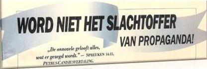 Word niet het slachtoffer van propaganda